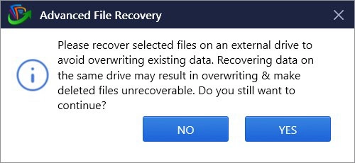 Advanced File Recovery will display a message to avoid accidentally overwriting data